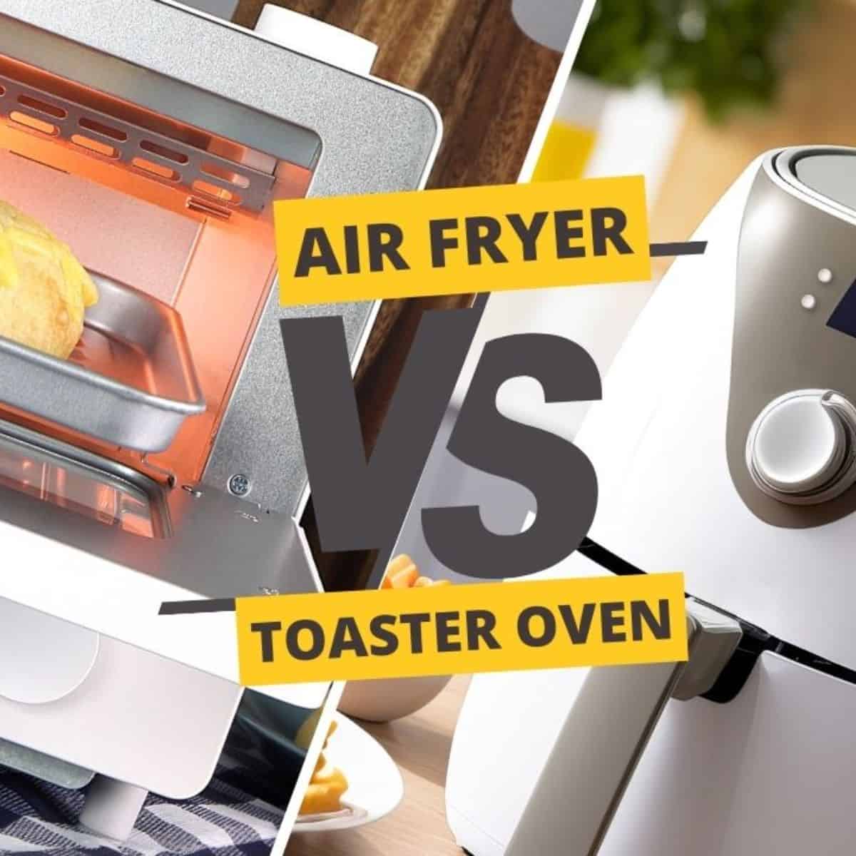 air fryer vs toaster oven