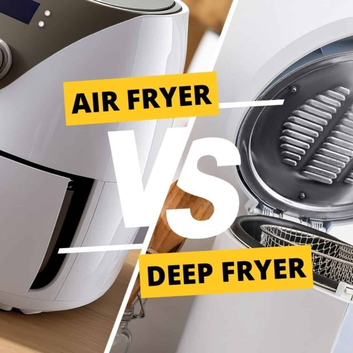 deep fryer vs air fryer