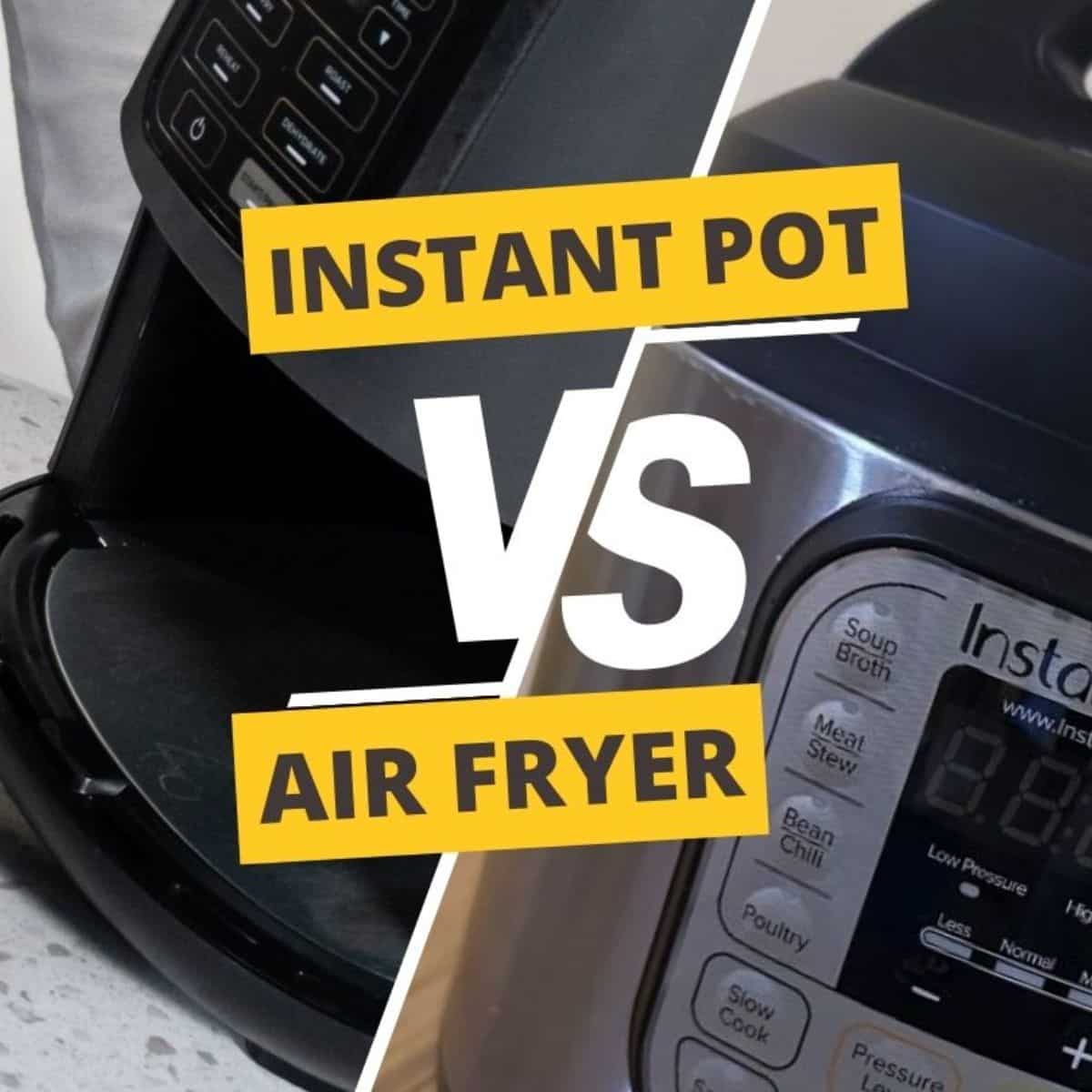 instant pot vs air fryer